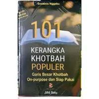 101 Kerangka Khotbah Populer Jilid 1 : Garis Besar On-purpose dan Siap Pakai