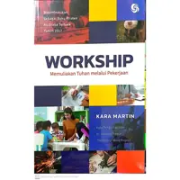 Workship, Memuliakan Allah melalui Pekerjaan Anda