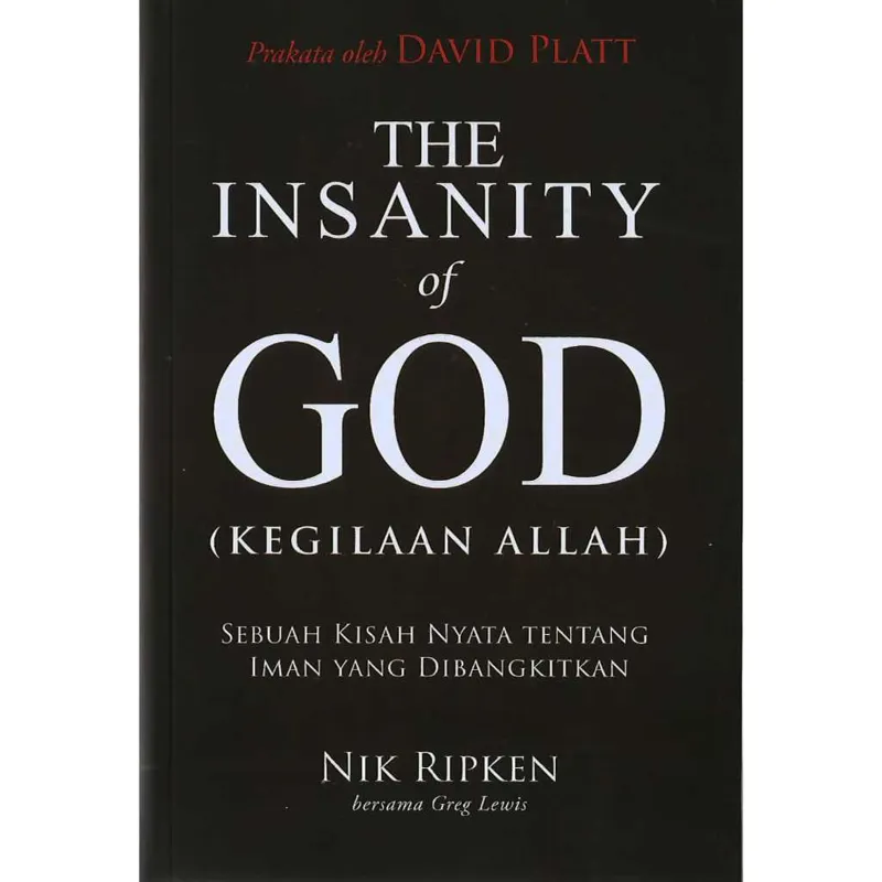 Buku The Insanity of GOD (Kegilaan Allah) oleh Nik Ripken