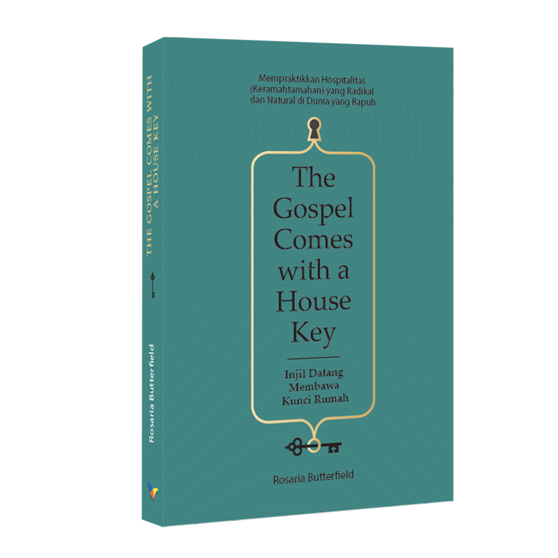 Buku Gospel Comes With A House Key (Injil Datang Membawa Kunci Rumah) oleh Rosaria Butterfield