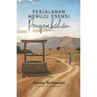 Perjalanan Menuju Esensi Penyembahan
