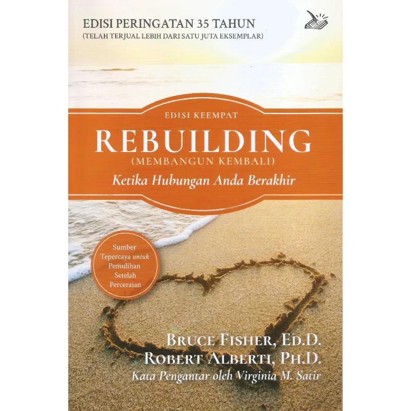 Buku Rebuilding (Membangun Kembali) - Ketika Hubungan Anda Berakhir oleh Bruce Fisher, Robert Albertini