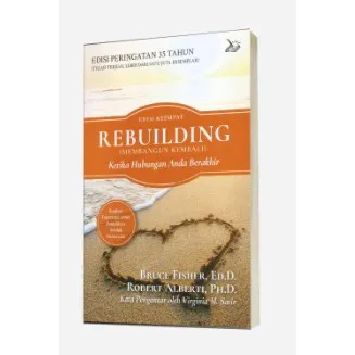 Buku Rebuilding (Membangun Kembali) - Ketika Hubungan Anda Berakhir oleh Bruce Fisher, Robert Albertini