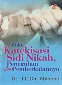 Katekisasi Sidi Nikah, Peneguhan dan Pemberkatannya