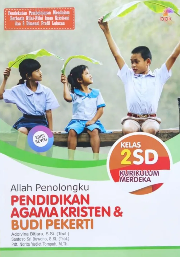 Buku Pendidikan Agama Kristen (PAK) & Budi Pekerti Kurikulum Merdeka Edisi Revisi Kelas 2 SD - Buku Sekolah