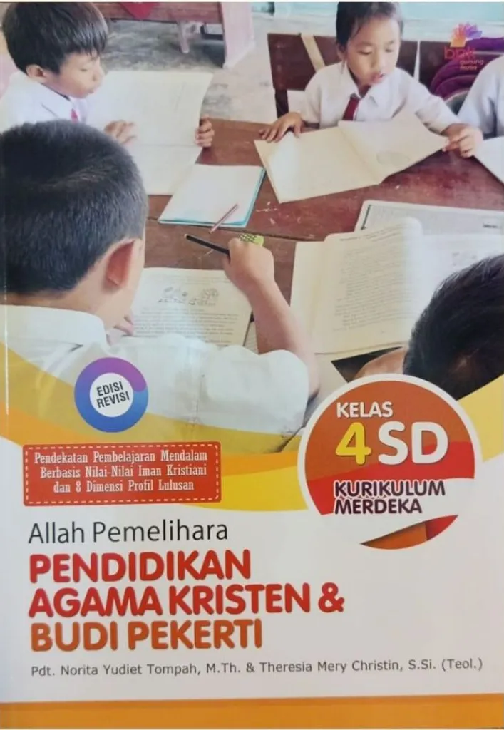 Buku Pendidikan Agama Kristen (PAK) & Budi Pekerti Kurikulum Merdeka Edisi Revisi Kelas 4 SD - Buku Sekolah