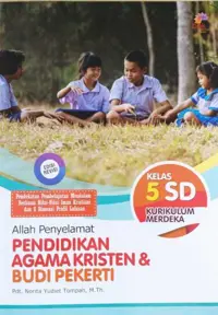 Pendidikan Agama Kristen (PAK) & Budi Pekerti Kurikulum Merdeka Edisi Revisi Kelas 5 SD - Buku Sekolah