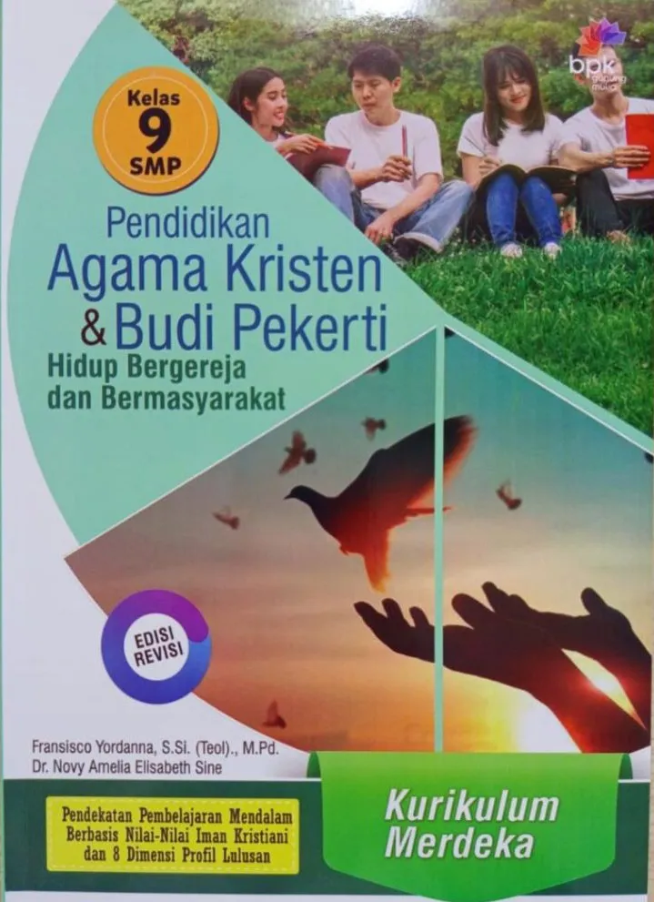 Buku Pendidikan Agama Kristen (PAK) & Budi Pekerti Kurikulum Merdeka Edisi Revisi Kelas 9 SMP - Buku Sekolah