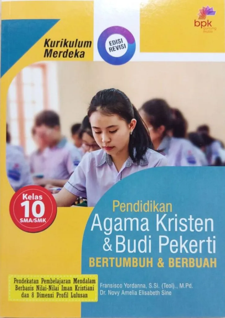 Buku Pendidikan Agama Kristen (PAK) & Budi Pekerti Kurikulum Merdeka Edisi Revisi Kelas 10 SMA - Buku Sekolah