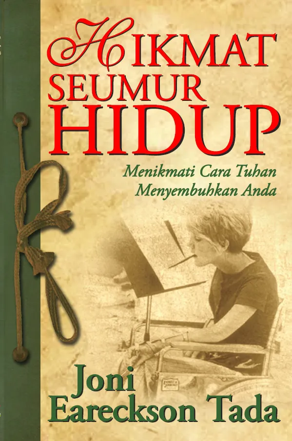 Buku Hikmat Seumur Hidup oleh Joni Eareckson Tada