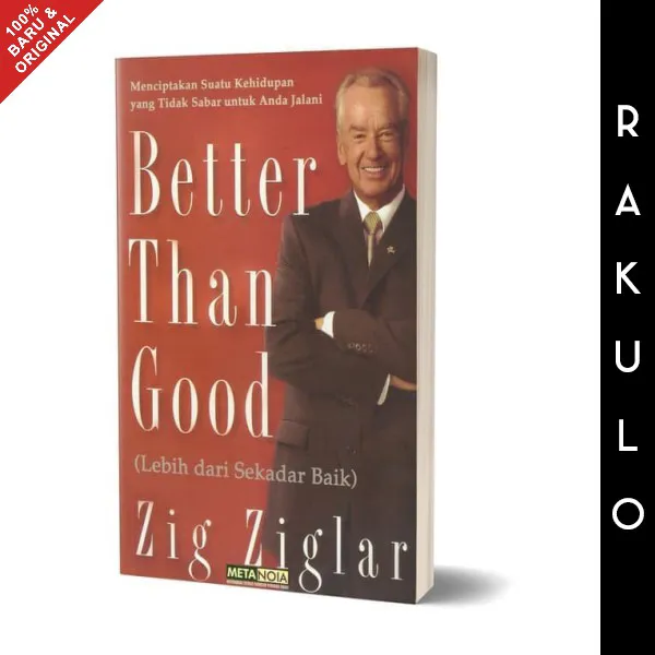 Buku Better than good - Lebih dari sekedar baik oleh Zig Ziglar