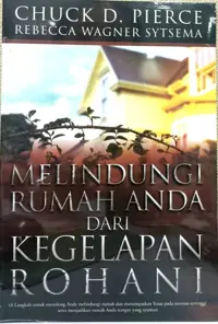 Melindungi Rumah Anda Dari Kegelapan Rohani