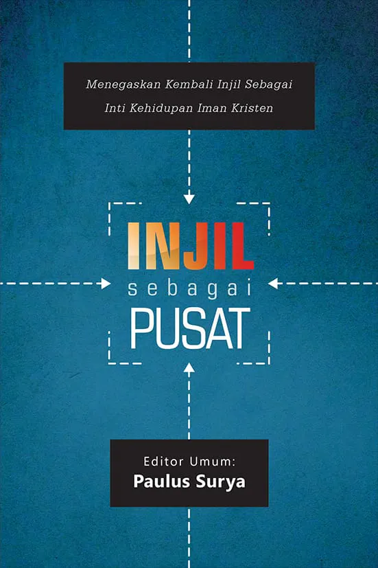 Injil Sebagai Pusat