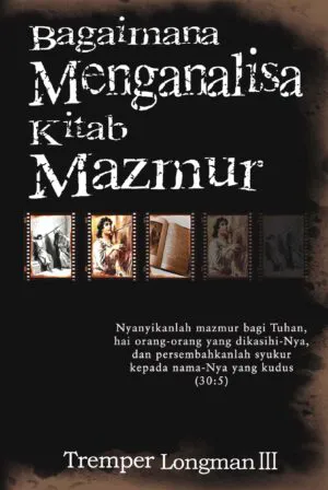 Buku Bagaimana Menganalisa Kitab Mazmur oleh Tremper   Longman III