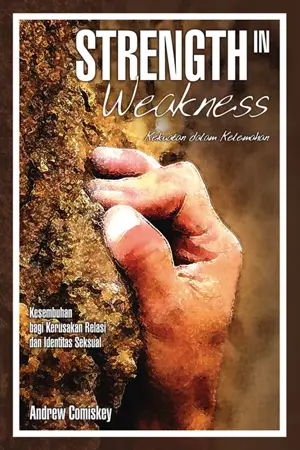 Strenght in Weakness : Kekuatan Dalam Kelemahan