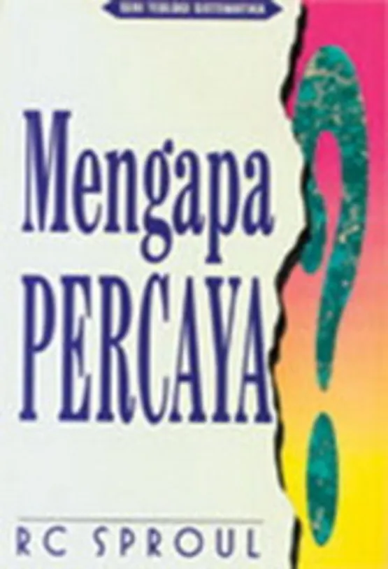 Mengapa Percaya?