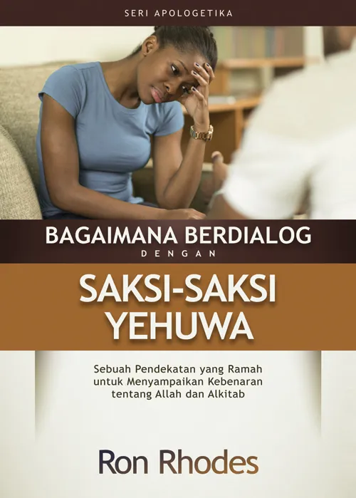 Buku Bagaimana Berdialog dengan Saksi-saksi Yehuwa oleh Ron Rhodes
