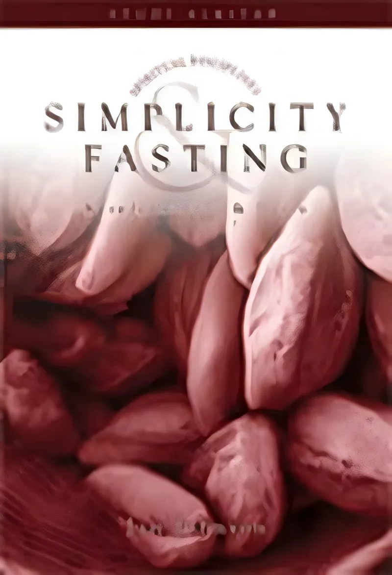 Spiritual Disciplines - Simplicity & Fasting
