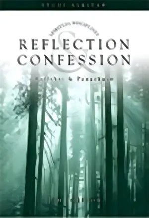 Spiritual Disciplines - Reflection & Confession