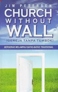 Church Without Wall (Gereja Tanpa Tembok)