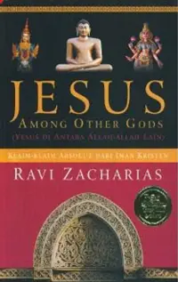 Jesus Among Other Gods (Yesus Di antara Allah-Allah Lain)
