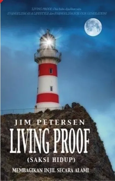 Buku Living Proof (Saksi Hidup) - Membagikan Injil Secara Alami oleh Jim Petersen