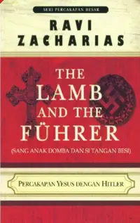 The Lamb and The Fuhrer (Sang Anak Domba dan Si Tangan Besi) - Percakapan Yesus Dengan Hitler