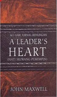 A Leader's Heart (Hati Seorang Pemimpin) - 365 Hari Jurnal Renungan