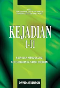 Seri Pemahaman Penerapan Amanat Alkitab Masa Kini - Kejadian 1-11