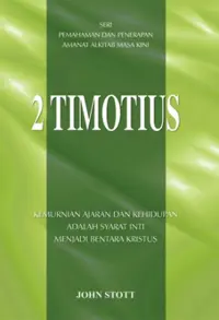 Seri Pemahaman Penerapan Amanat Alkitab Masa Kini - 2 Timotius