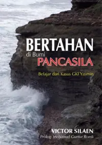 Bertahan di Bumi Pancasila - Belajar dari Kasus GKI Yasmin
