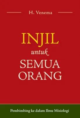 Buku Injil untuk Semua Orang oleh Henk Venema  