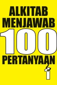 Alkitab Menjawab 100 Pertanyaan 1