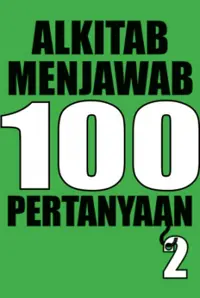 Alkitab Menjawab 100 Pertanyaan 2