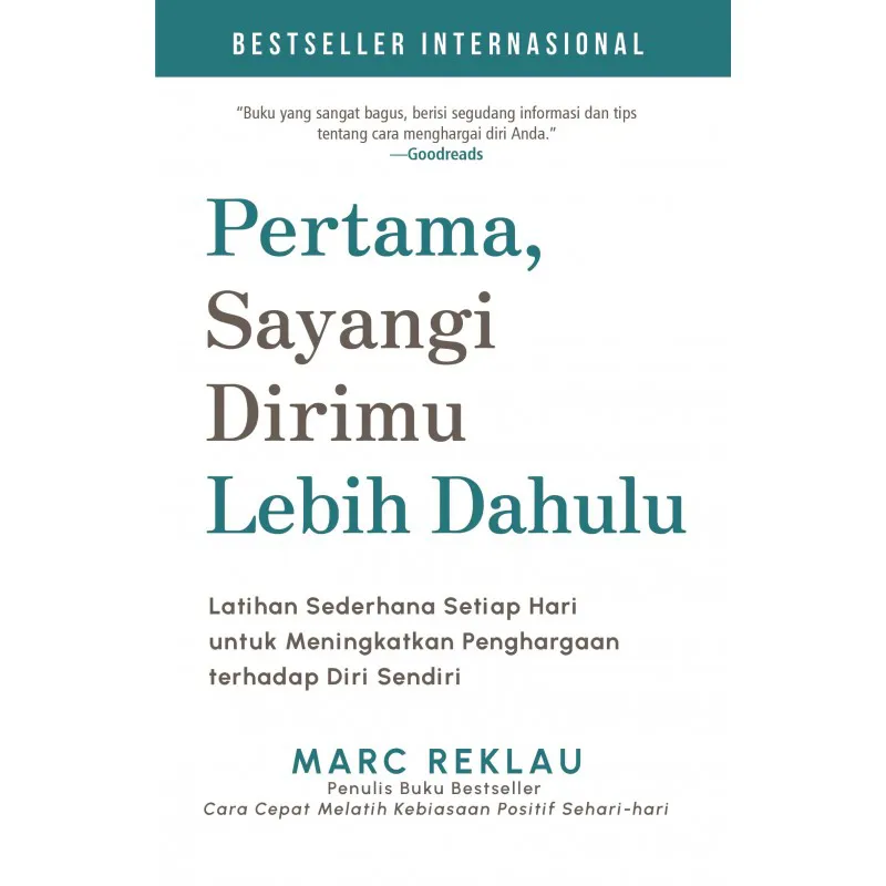  Pertama, Sayangi Dirimu Lebih Dahulu