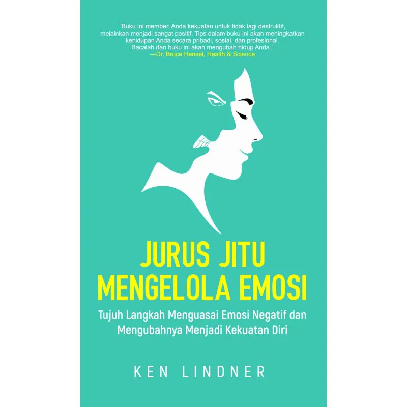  Jurus jitu Mengelola Emosi 