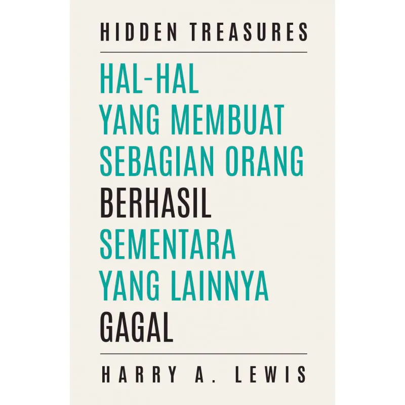  Hidden Treasures : Hal-hal Yang Membuat Sebagian Orang Berhasil Sementara Yang Lainnya Gagal