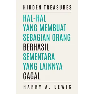  Hidden Treasures : Hal-hal Yang Membuat Sebagian Orang Berhasil Sementara Yang Lainnya Gagal