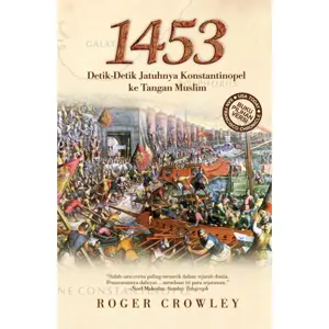 1453 (Hard Cover) : Detik - Detik Jatuhnya Konstantinopel Ke Tangan Muslim